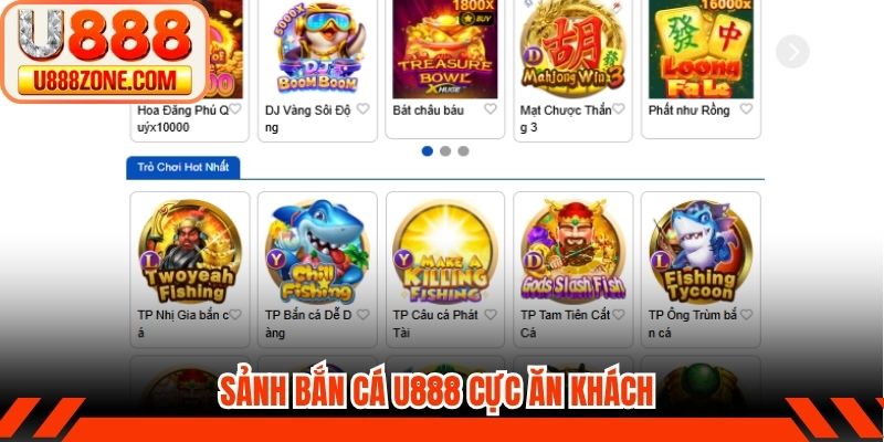 Sảnh bắn cá U888 cực ăn khách
